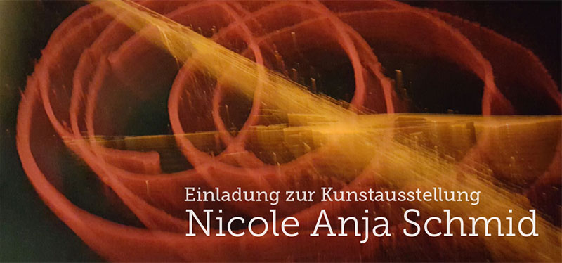 Kunstausstellung - Nicole Anja Schmid, Kunsttherapie